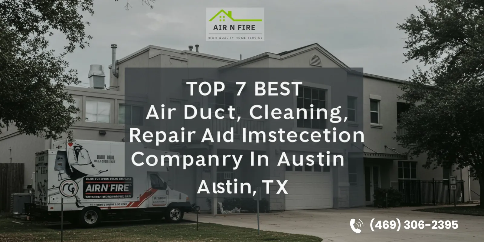 Top 7 Best Air Duct Cleaning, Repair And Inspection Company In Austin TX