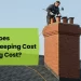 How Much Does Chimney Sweeping Cost And Cleaning Cost?